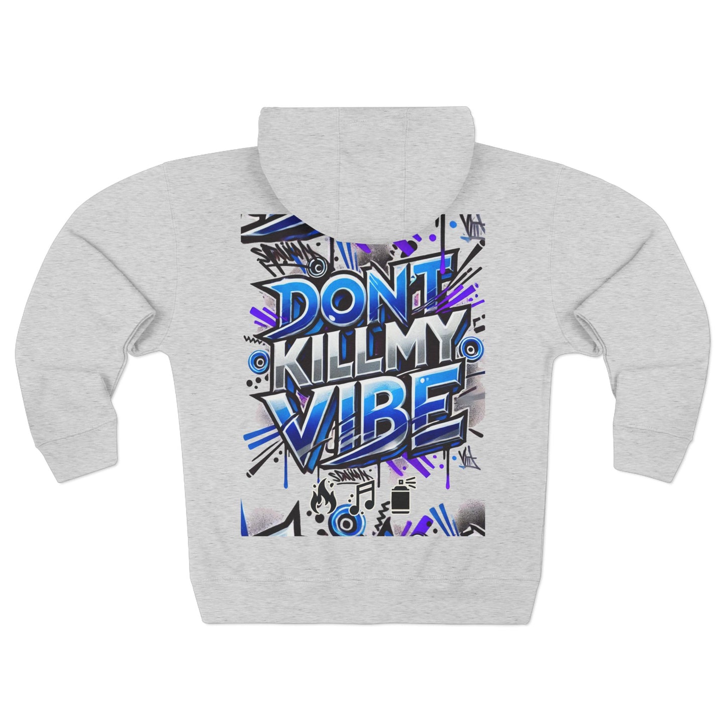 VIBEWEAR "Don't kill my vibe" Premium Cool & Comfy Unisex Zip Hoodie