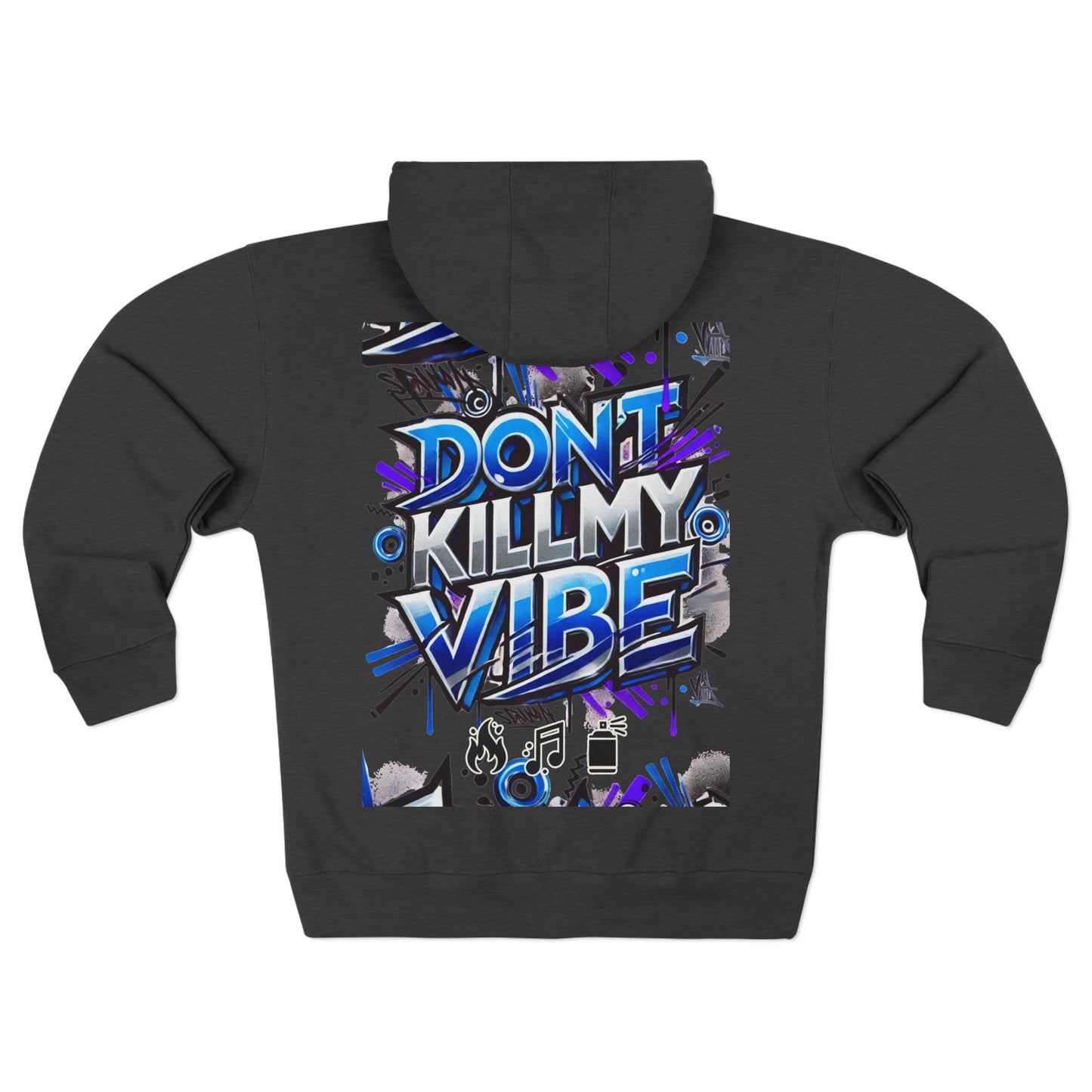 VIBEWEAR "Don't kill my vibe" Premium Cool & Comfy Unisex Zip Hoodie