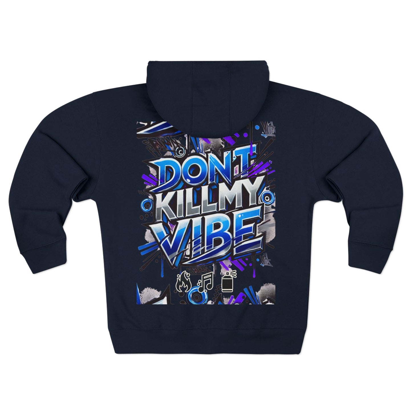 VIBEWEAR "Don't kill my vibe" Premium Cool & Comfy Unisex Zip Hoodie